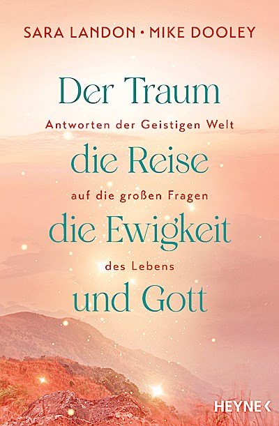 Der Traum, die Reise, die Ewigkeit und Gott