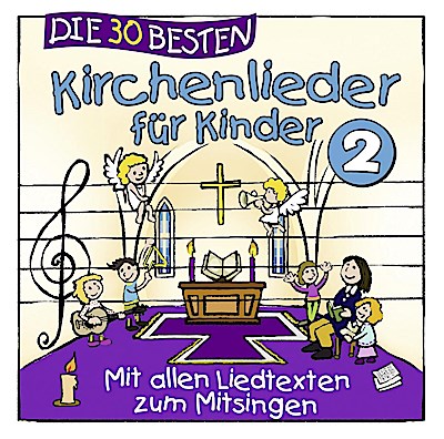 Die 30 besten Kirchenlieder für Kinder Vol. 2