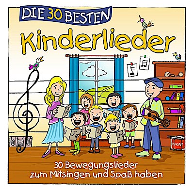 Die 30 besten Kinderlieder - Die beliebtesten Hits