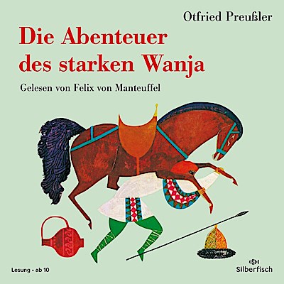 Die Abenteuer des starken Wanja (Lesung)