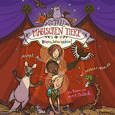 Die Schule der magischen Tiere (13) - Bravo,... (Lesung)