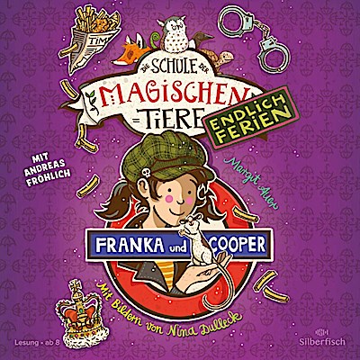 Die Schule der mag. Tiere - Endl.Ferien 08: Franka+.(Lesung)
