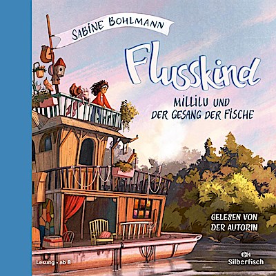 Flusskind 1 - Millilu und der Gesang der Fische
