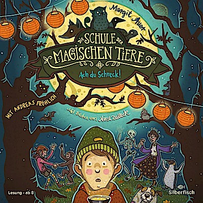 Die Schule der magischen Tiere (14) - ... Schreck! (Lesung)