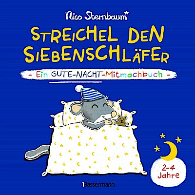 Streichel den Siebenschläfer - Ein Gute-Nacht-Mitmachbuch
