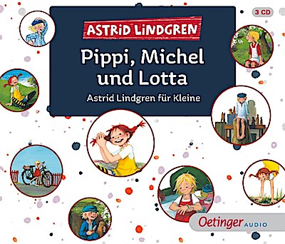Astrid Lindgren für Kleine: Pippi, Michel und Lotta