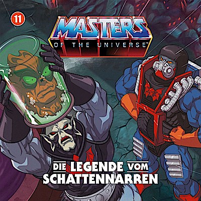 Masters of the Universe 11 - Die Legende vom Schattennarren