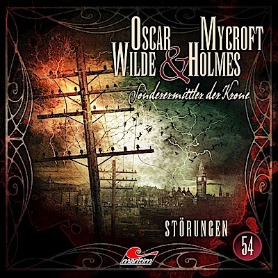Oscar Wilde & Mycroft Holmes 54: Störungen
